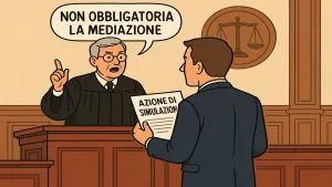Azione di simulazione assoluta: no alla mediazione obbligatoria